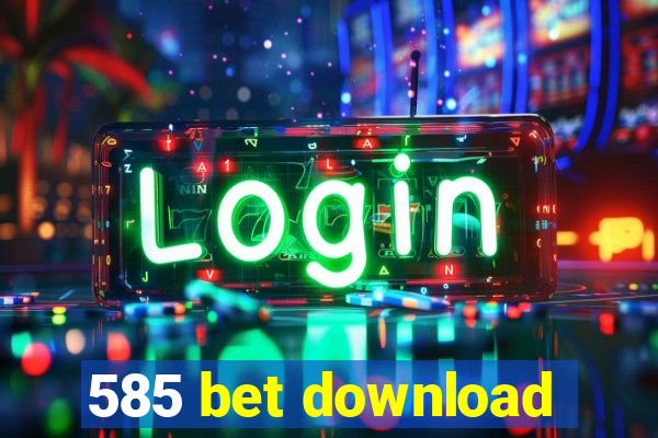 585 bet download